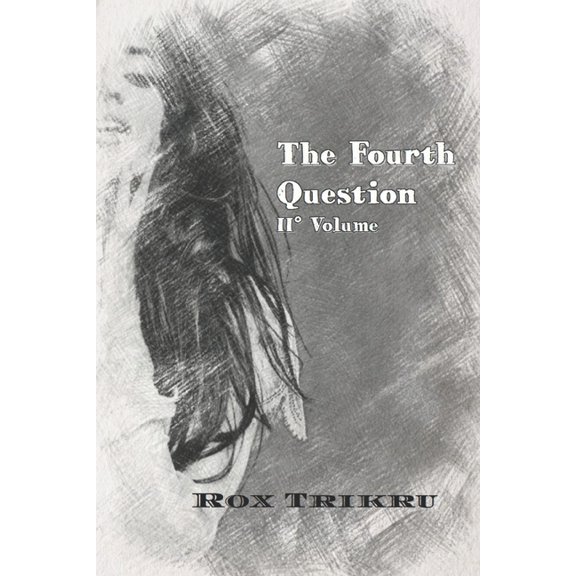 The Fourth Question: Secondo Volume (Paperback)