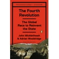 thumbnail image 1 of The Fourth Revolution: The Global Race to Reinvent the State, (Paperback), 1 of 1