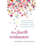 KIMBERLY ANN JOHNSON The Fourth Trimester
