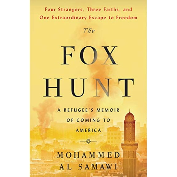 Pre-Owned The Fox Hunt: A Refugee's Memoir of Coming to America (Hardcover) 0062678191 9780062678195