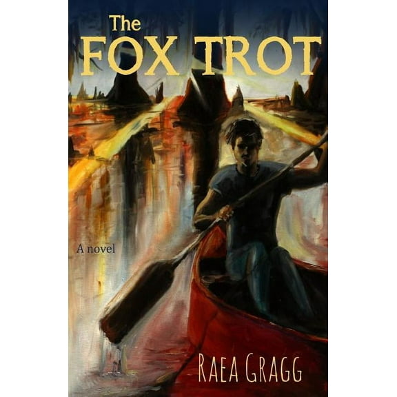 The Fox Trot (Paperback) by Raea Gragg