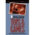 thumbnail image 1 of The Foxfire Book of Appalachian Toys and Games, (Paperback), 1 of 1