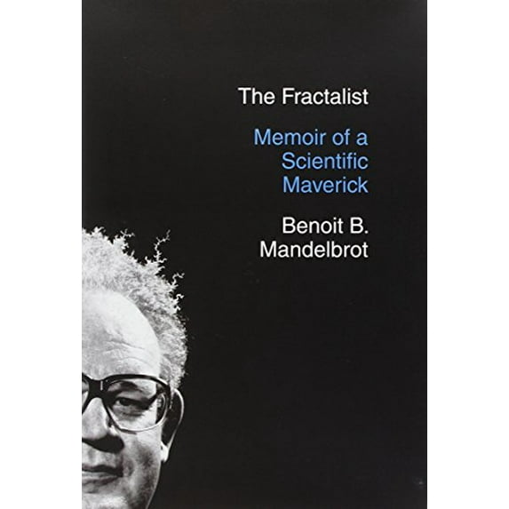 Pre-Owned The Fractalist: Memoir of a Scientific Maverick (Hardcover) 0307377350 9780307377357