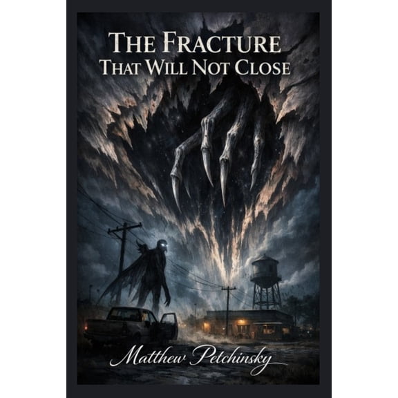 The Fracture That Will Not Close, (Paperback)