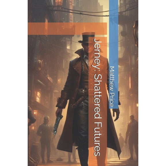 The Fractured Continuum Jerney: Shattered Futures, Book 2, (Paperback)