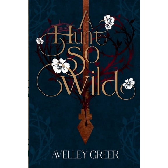The Fractured Crown Trilogy A Hunt So Wild: Book Two of the Fractured Crown Trilogy, Book 2, (Paperback)
