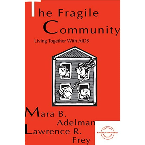 Pre-Owned The Fragile Community: Living Together With AIDS: Living Together With Aids (Everyday Communication Series)