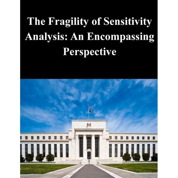 The Fragility of Sensitivity Analysis: An Encompassing Perspective