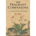 thumbnail image 1 of Pre-Owned The Fragrant Companions: A Play about Love Between Women (Paperback) by Li Yu, Stephen Roddy, Ying Wang, 1 of 1