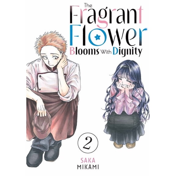 The Fragrant Flower Blooms With Dignity: The Fragrant Flower Blooms With Dignity 2 (Series #2) (Paperback)