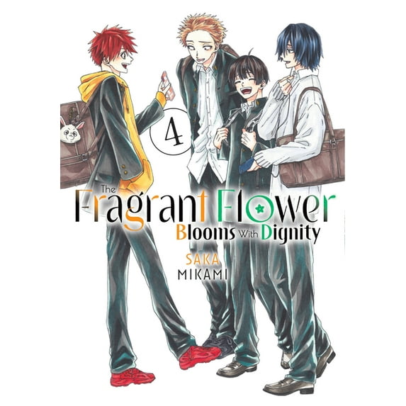 The Fragrant Flower Blooms With Dignity: The Fragrant Flower Blooms With Dignity 4 (Series #4) (Paperback)