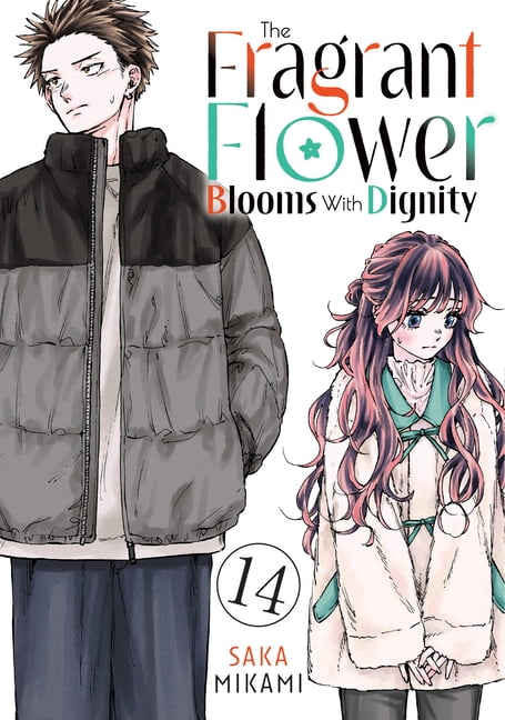 The Fragrant Flower Blooms with Dignity The Fragrant Flower Blooms with Dignity 14, (Paperback)