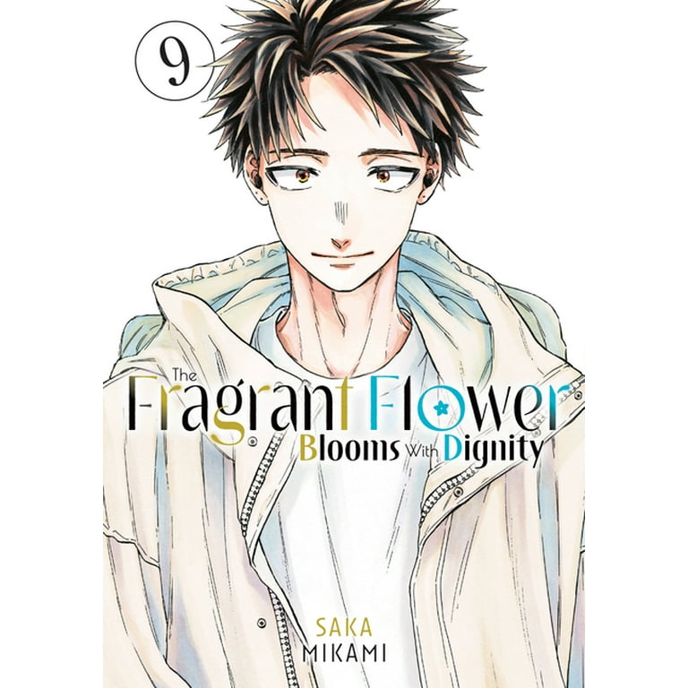 The Fragrant Flower Blooms with Dignity The Fragrant Flower Blooms