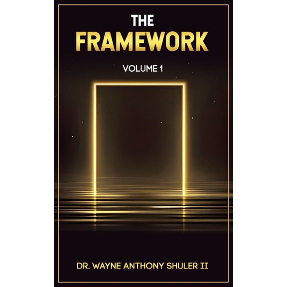 The Framework: Volume 1, (Paperback)