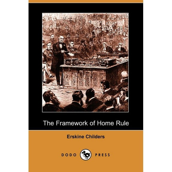 The Framework of Home Rule (Dodo Press)