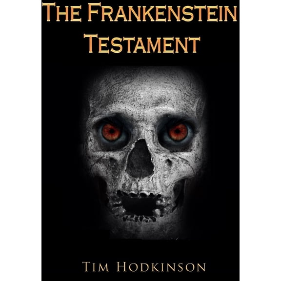 The Frankenstein Testament, (Paperback)