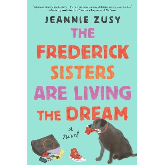 The Frederick Sisters Are Living the Dream : A Novel (Hardcover)