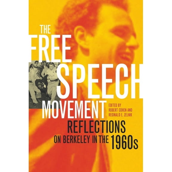 The Free Speech Movement: Reflections on Berkeley in the 1960s, (Paperback)