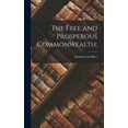 thumbnail image 1 of The Free and Prosperous Commonwealth;, (Hardcover), 1 of 1