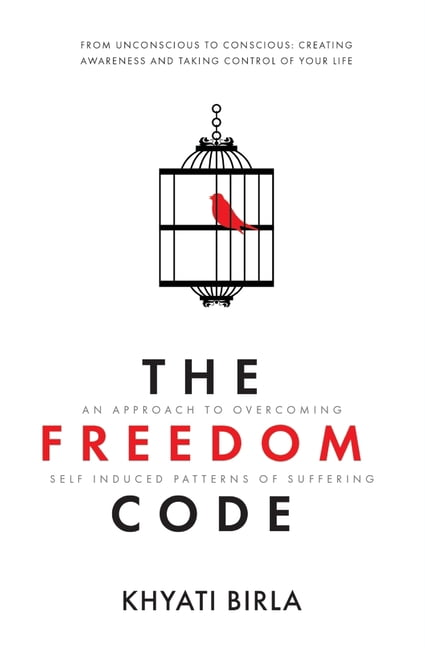 Freedom Code The Freedom Code: An Approach To Overcoming Self Induced Patterns Of ...