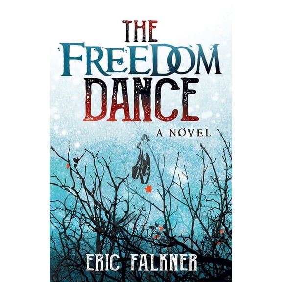 The Freedom Dance, (Paperback)