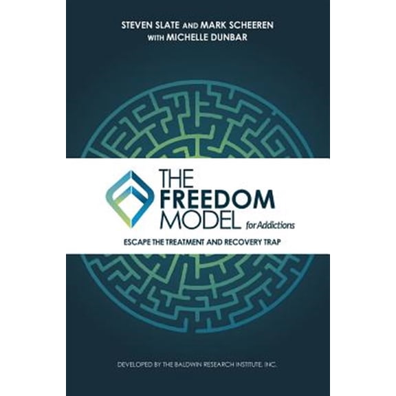 Pre-Owned The Freedom Model for Addictions: Escape the Treatment and Recovery Trap (Paperback) 0983471347 9780983471349
