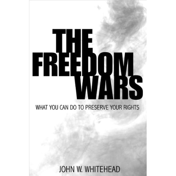 Pre-Owned The Freedom Wars : What Can You Do to Protect Your Rights (Paperback) 9780977233182