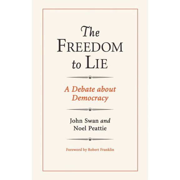 The Freedom to Lie (Paperback)