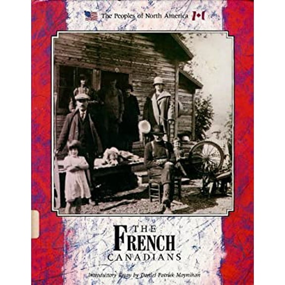 Pre-Owned French Canadians(oop) (Library Binding) 087754879X 9780877548799