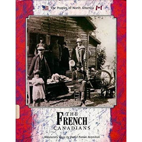 Pre-Owned French Canadians(oop) (Library Binding) 087754879X 9780877548799
