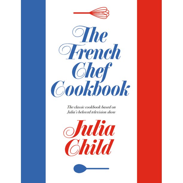 The French Chef Cookbook (Hardcover)