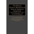thumbnail image 1 of Pre-Owned The French Critical Reception of African-American Literature Vol. 33 : From the Beginnings to 1970 - An Annotated Bibliography 9780313253683 /, 1 of 1