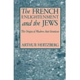 thumbnail image 1 of The French Enlightenment and the Jews: The Origins of Modern Anti-Semitism, (Paperback), 1 of 1