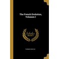 thumbnail image 1 of The French Evolution, Volumen I Paperback 0469042338 9780469042339 Thomas Carlyle, 1 of 1