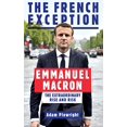 thumbnail image 1 of Pre-Owned The French Exception: Emmanuel Macron – The Extraordinary Rise and Risk Paperback, 1 of 1