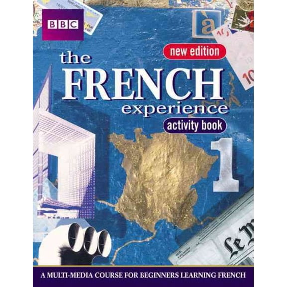 French Experience Beginners (Bk. 1) (English and French Edition)