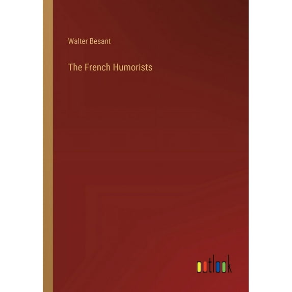 The French Humorists (Paperback)