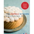 thumbnail image 1 of The French Kitchen : 200 Recipes from the Master of French Cooking (Hardcover), 1 of 7