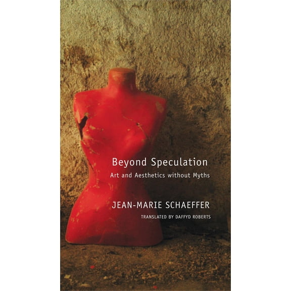 The French List: Beyond Speculation : Art and Aesthetics without Myths (Hardcover)
