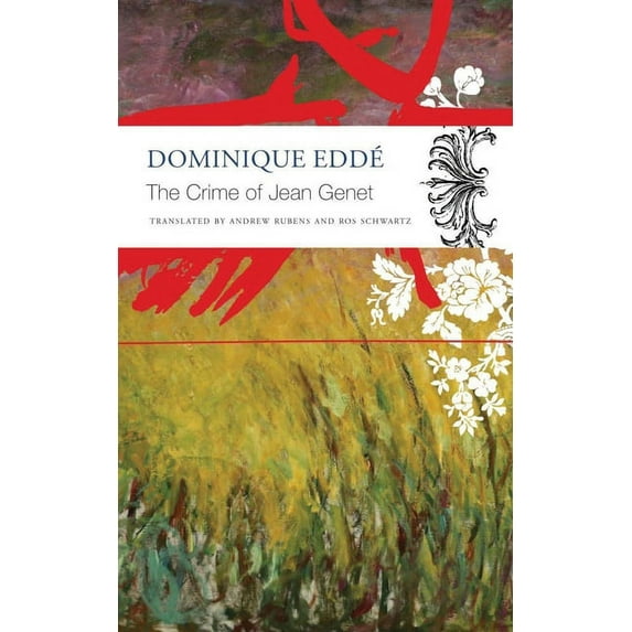 The French List: The Crime of Jean Genet (Paperback)
