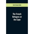 thumbnail image 1 of The French Refugees at the Cape (Paperback), 1 of 1
