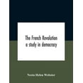 thumbnail image 1 of The French Revolution: A Study In Democracy, (Paperback), 1 of 1