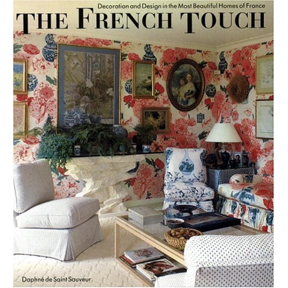 Pre-Owned The French Touch: Decoration and Design in the Most Beautiful Homes of France (Paperback) 0821224646 9780821224649