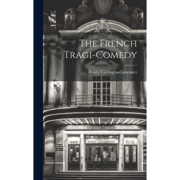 The French Tragi-comedy (Hardcover)
