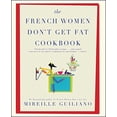 thumbnail image 1 of Pre-Owned The French Women Don't Get Fat Cookbook (Paperback) 143914897X 9781439148976, 1 of 1