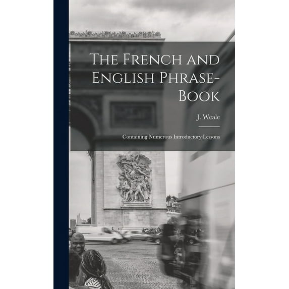 The French and English Phrase-Book (Hardcover)