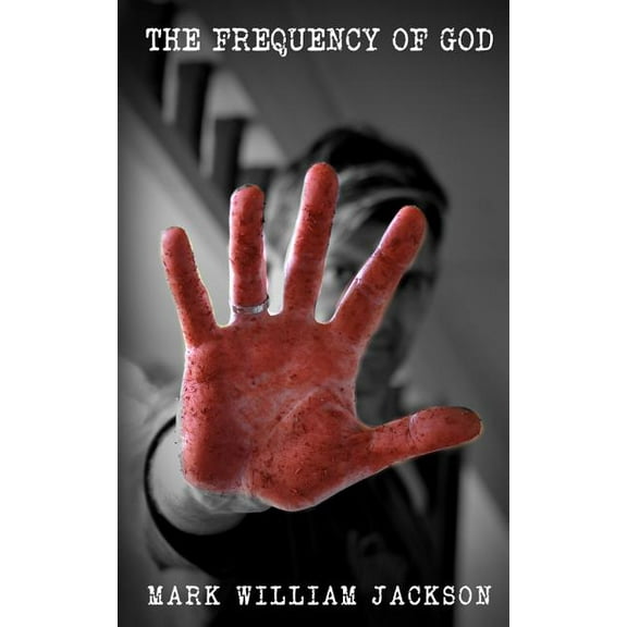 The Frequency of God, (Paperback)