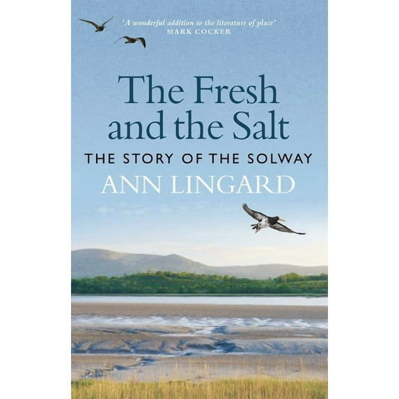 The Fresh and the Salt (Paperback)