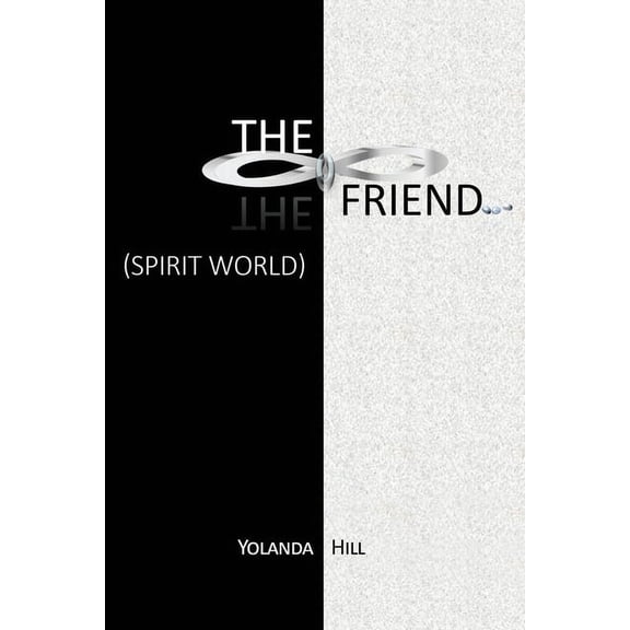 The Friend: Spirit World, (Paperback)