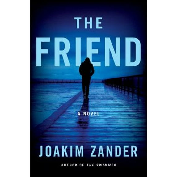 Pre-Owned The Friend (Paperback) 0062859358 9780062859358